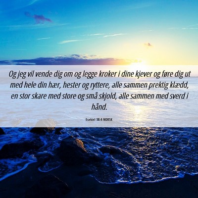 Picture 06 - Esekiel 38:4 NORSK - Og jeg vil vende dig om og legge kroker i dine - Bible Verse Picture