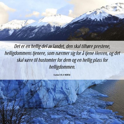 Picture 06 - Esekiel 45:4 NORSK - Det er en hellig del av landet, den skal tilhøre - Bible Verse Picture