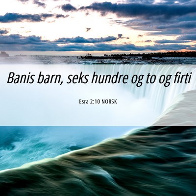 Picture 06 - Esra 2:10 NORSK - Banis barn, seks hundre og to og - Bible Verse Picture