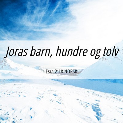 Picture 06 - Esra 2:18 NORSK - Joras barn, hundre og - Bible Verse Picture