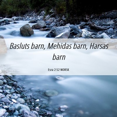 Picture 06 - Esra 2:52 NORSK - Basluts barn, Mehidas barn, Harsas - Bible Verse Picture