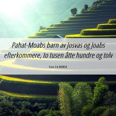 Picture 06 - Esra 2:6 NORSK - Pahat-Moabs barn av Josvas og Joabs efterkommere, - Bible Verse Picture
