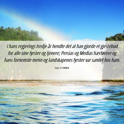 Picture 06 - Ester 1:3 NORSK - i hans regjerings tredje år hendte det at han - Bible Verse Picture