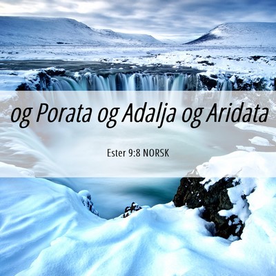 Picture 06 - Ester 9:8 NORSK - og Porata og Adalja og - Bible Verse Picture