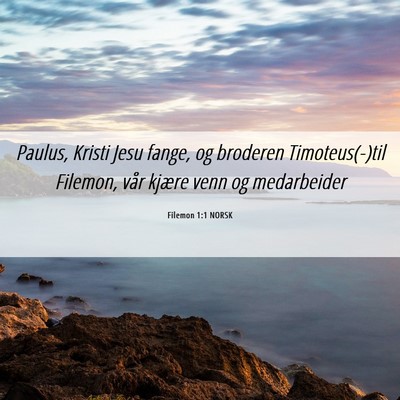 Picture 06 - Filemon 1:1 NORSK - Paulus, Kristi Jesu fange, og broderen - Bible Verse Picture
