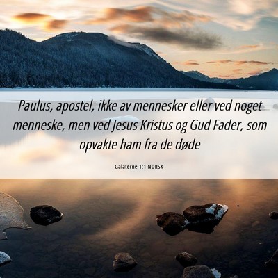 Picture 06 - Galaterne 1:1 NORSK - Paulus, apostel, ikke av mennesker eller ved - Bible Verse Picture