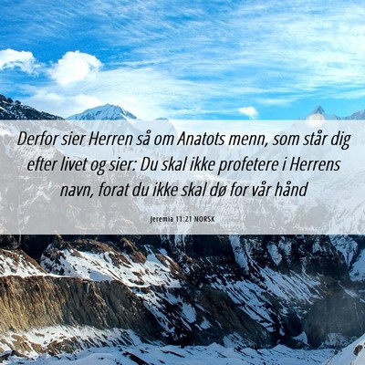 Picture 06 - Jeremia 11:21 NORSK - Derfor sier Herren så om Anatots menn, som står - Bible Verse Picture