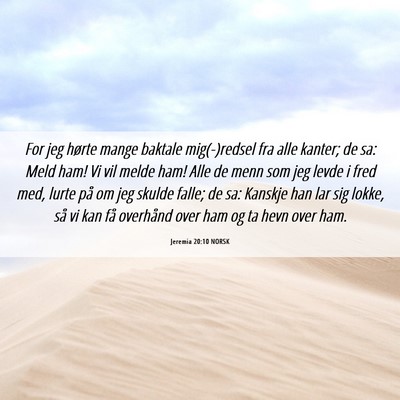 Picture 06 - Jeremia 20:10 NORSK - For jeg hørte mange baktale mig(-)redsel fra - Bible Verse Picture