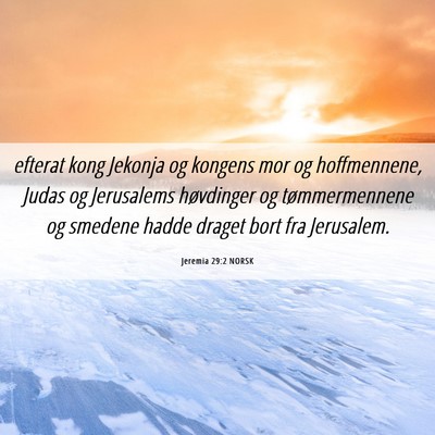 Picture 06 - Jeremia 29:2 NORSK - efterat kong Jekonja og kongens mor og - Bible Verse Picture