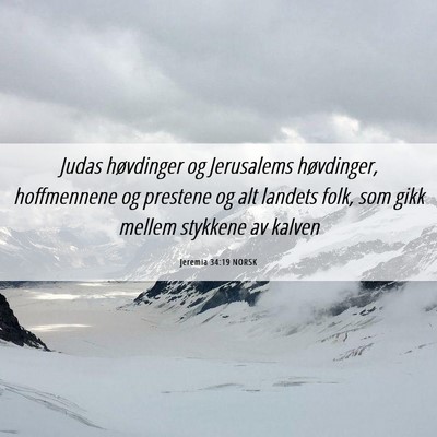 Picture 06 - Jeremia 34:19 NORSK - Judas høvdinger og Jerusalems høvdinger, - Bible Verse Picture