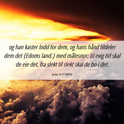 Picture 06 - Jesaja 34:17 NORSK - og han kaster lodd for dem, og hans hånd - Bible Verse Picture