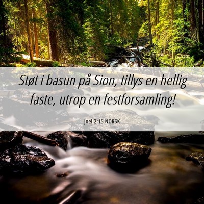 Picture 06 - Joel 2:15 NORSK - Støt i basun på Sion, tillys en hellig faste, - Bible Verse Picture