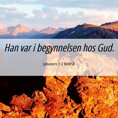 Picture 06 - Johannes 1:2 NORSK - Han var i begynnelsen hos - Bible Verse Picture