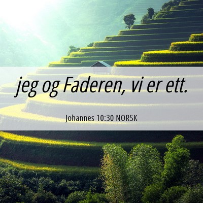 Picture 06 - Johannes 10:30 NORSK - jeg og Faderen, vi er - Bible Verse Picture
