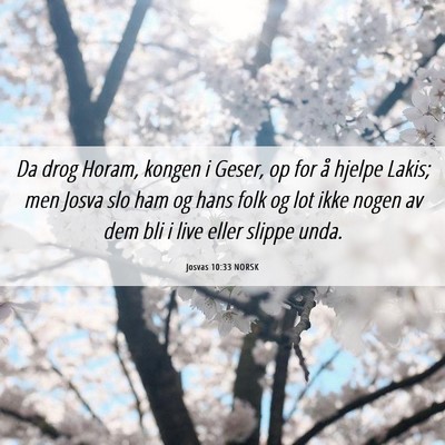 Picture 06 - Josvas 10:33 NORSK - Da drog Horam, kongen i Geser, op for å hjelpe - Bible Verse Picture