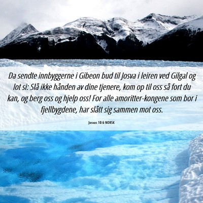 Picture 06 - Josvas 10:6 NORSK - Da sendte innbyggerne i Gibeon bud til Josva i - Bible Verse Picture