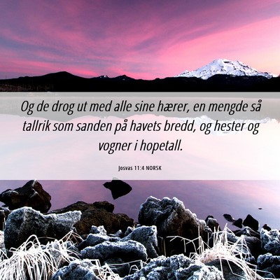Picture 06 - Josvas 11:4 NORSK - Og de drog ut med alle sine hærer, en mengde så - Bible Verse Picture