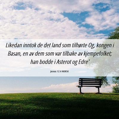 Picture 06 - Josvas 12:4 NORSK - Likedan inntok de det land som tilhørte Og, - Bible Verse Picture