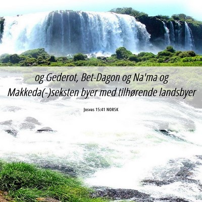 Picture 06 - Josvas 15:41 NORSK - og Gederot, Bet-Dagon og Na'ma og - Bible Verse Picture