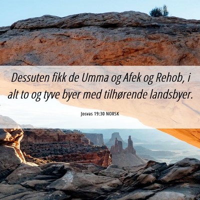 Picture 06 - Josvas 19:30 NORSK - Dessuten fikk de Umma og Afek og Rehob, i alt to - Bible Verse Picture
