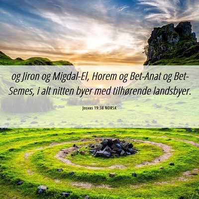 Picture 06 - Josvas 19:38 NORSK - og Jiron og Migdal-El, Horem og Bet-Anat og - Bible Verse Picture