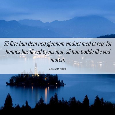 Picture 06 - Josvas 2:15 NORSK - Så firte hun dem ned gjennem vinduet med et rep; - Bible Verse Picture
