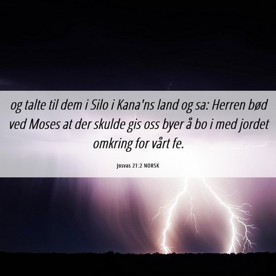 Picture 06 - Josvas 21:2 NORSK - og talte til dem i Silo i Kana'ns land og sa: - Bible Verse Picture