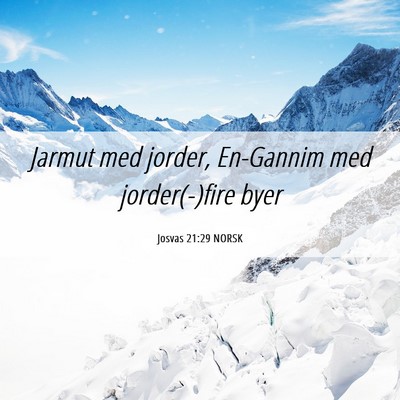 Picture 06 - Josvas 21:29 NORSK - Jarmut med jorder, En-Gannim med jorder(-)fire - Bible Verse Picture