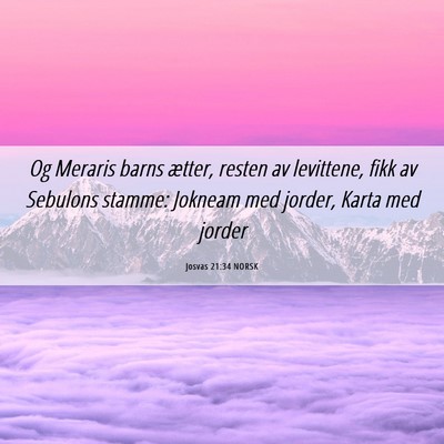 Picture 06 - Josvas 21:34 NORSK - Og Meraris barns ætter, resten av levittene, - Bible Verse Picture
