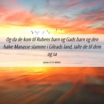 Picture 06 - Josvas 22:15 NORSK - Og da de kom til Rubens barn og Gads barn og den - Bible Verse Picture