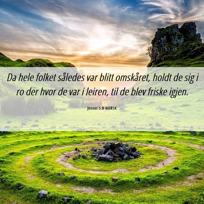 Picture 06 - Josvas 5:8 NORSK - Da hele folket således var blitt omskåret, - Bible Verse Picture