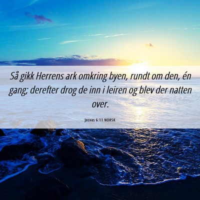 Picture 06 - Josvas 6:11 NORSK - Så gikk Herrens ark omkring byen, rundt om den, - Bible Verse Picture