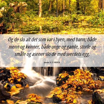 Picture 06 - Josvas 6:21 NORSK - Og de slo alt det som var i byen, med bann; både - Bible Verse Picture