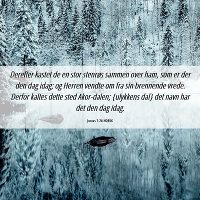 Picture 06 - Josvas 7:26 NORSK - Derefter kastet de en stor stenrøs sammen over - Bible Verse Picture