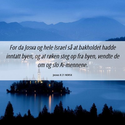 Picture 06 - Josvas 8:21 NORSK - For da Josva og hele Israel så at bakholdet - Bible Verse Picture