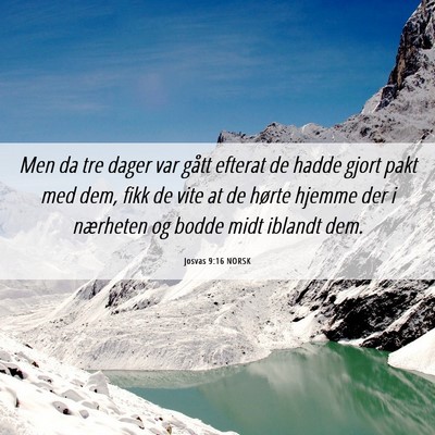 Picture 06 - Josvas 9:16 NORSK - Men da tre dager var gått efterat de hadde gjort - Bible Verse Picture