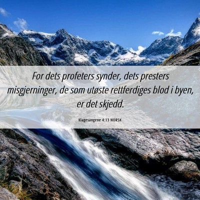 Picture 06 - Klagesangene 4:13 NORSK - For dets profeters synder, dets presters - Bible Verse Picture