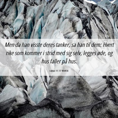 Picture 06 - Lukas 11:17 NORSK - Men da han visste deres tanker, sa han til dem: - Bible Verse Picture