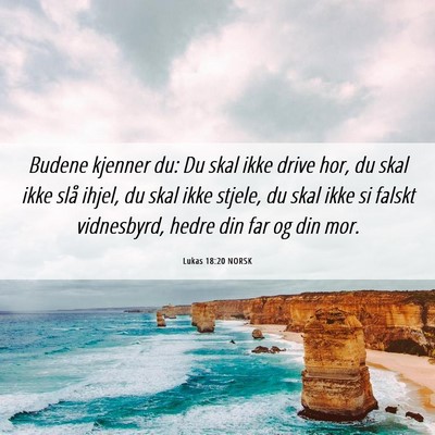 Picture 06 - Lukas 18:20 NORSK - Budene kjenner du: Du skal ikke drive hor, du - Bible Verse Picture