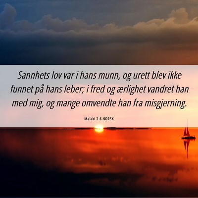 Picture 06 - Malaki 2:6 NORSK - Sannhets lov var i hans munn, og urett blev ikke - Bible Verse Picture