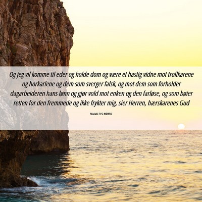 Picture 06 - Malaki 3:5 NORSK - Og jeg vil komme til eder og holde dom og være - Bible Verse Picture