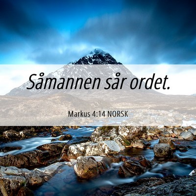 Picture 06 - Markus 4:14 NORSK - Såmannen sår - Bible Verse Picture