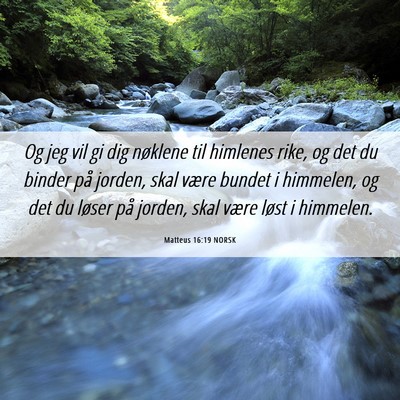 Picture 06 - Matteus 16:19 NORSK - Og jeg vil gi dig nøklene til himlenes rike, og - Bible Verse Picture