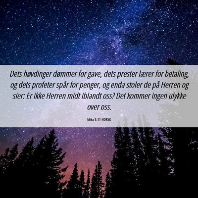Picture 06 - Mika 3:11 NORSK - Dets høvdinger dømmer for gave, dets prester - Bible Verse Picture