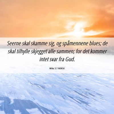 Picture 06 - Mika 3:7 NORSK - Seerne skal skamme sig, og spåmennene blues; de - Bible Verse Picture