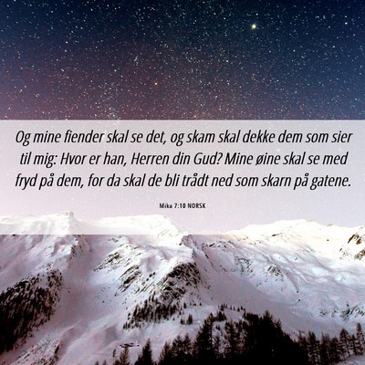 Picture 06 - Mika 7:10 NORSK - Og mine fiender skal se det, og skam skal dekke - Bible Verse Picture