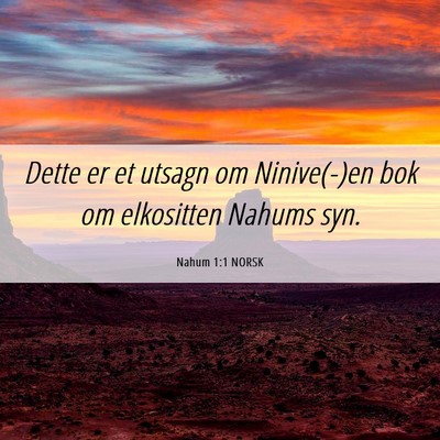 Picture 06 - Nahum 1:1 NORSK - Dette er et utsagn om Ninive(-)en bok om - Bible Verse Picture