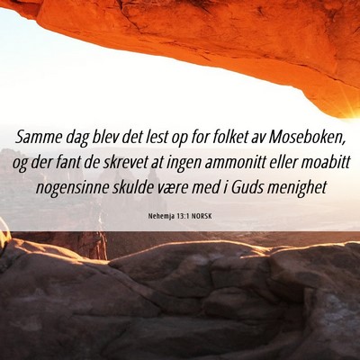 Picture 06 - Nehemja 13:1 NORSK - Samme dag blev det lest op for folket av - Bible Verse Picture