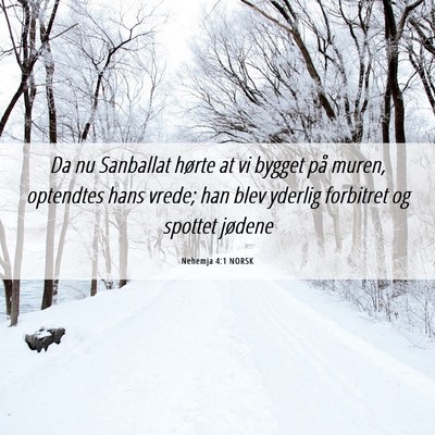 Picture 06 - Nehemja 4:1 NORSK - Da nu Sanballat hørte at vi bygget på muren, - Bible Verse Picture