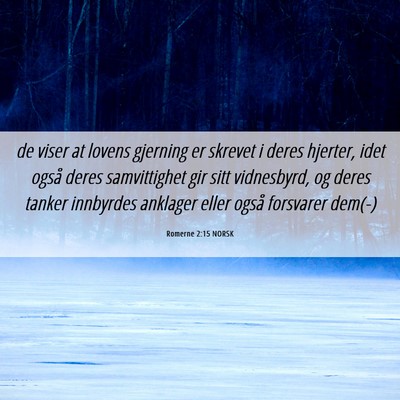 Picture 06 - Romerne 2:15 NORSK - de viser at lovens gjerning er skrevet i deres - Bible Verse Picture